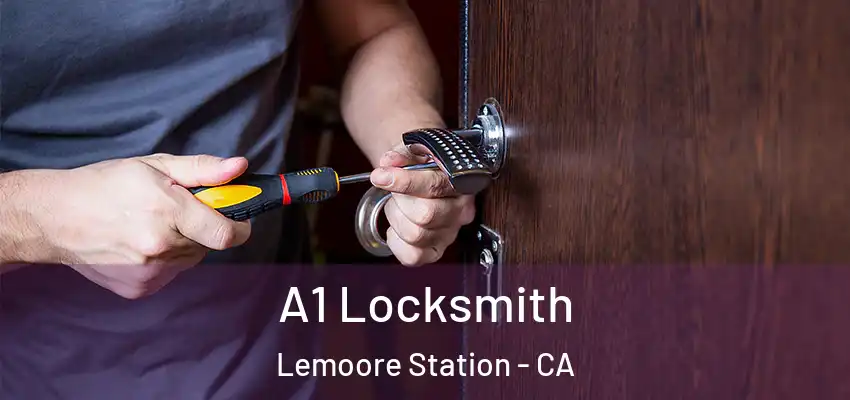  A1 Locksmith Lemoore Station - CA