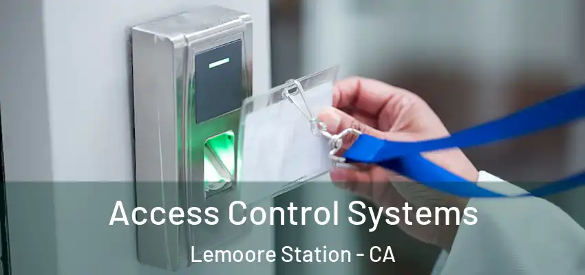  Access Control Systems Lemoore Station - CA