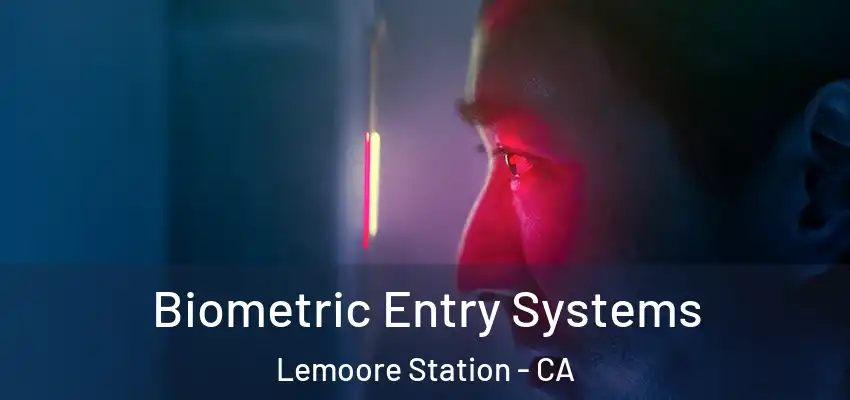  Biometric Entry Systems Lemoore Station - CA