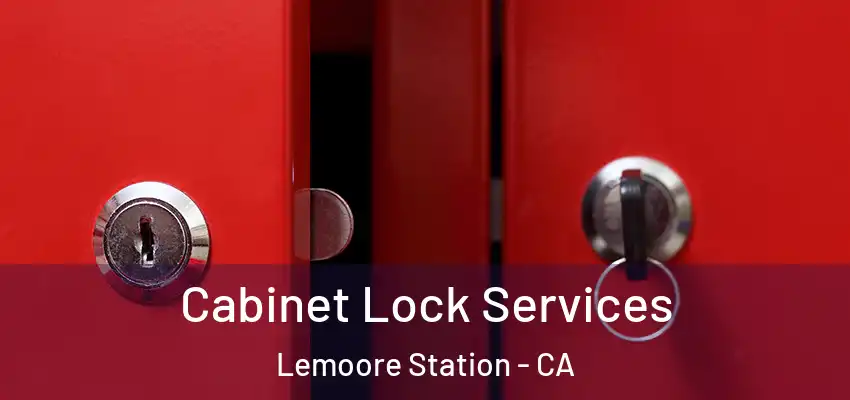  Cabinet Lock Services Lemoore Station - CA