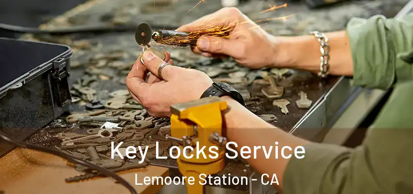  Key Locks Service Lemoore Station - CA