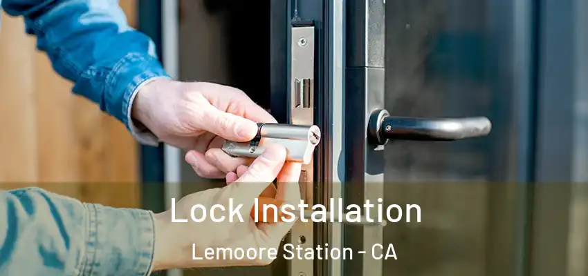  Lock Installation Lemoore Station - CA