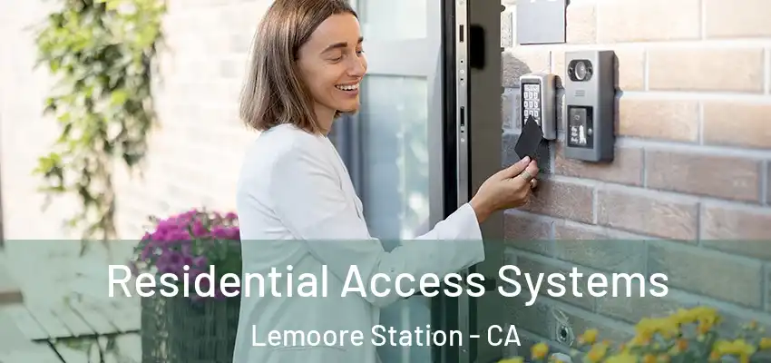  Residential Access Systems Lemoore Station - CA