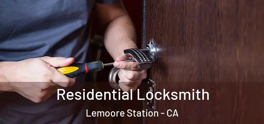  Residential Locksmith Lemoore Station - CA