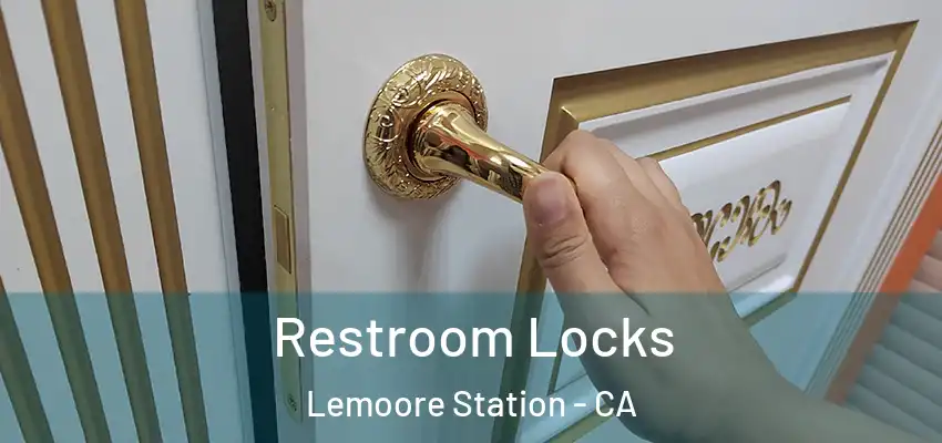  Restroom Locks Lemoore Station - CA