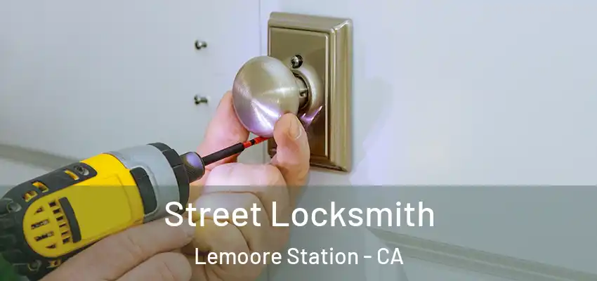  Street Locksmith Lemoore Station - CA