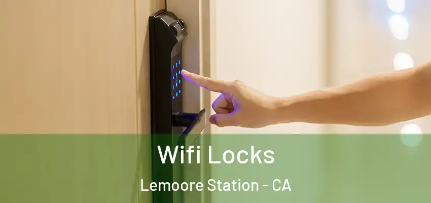 Wifi Locks Lemoore Station - CA