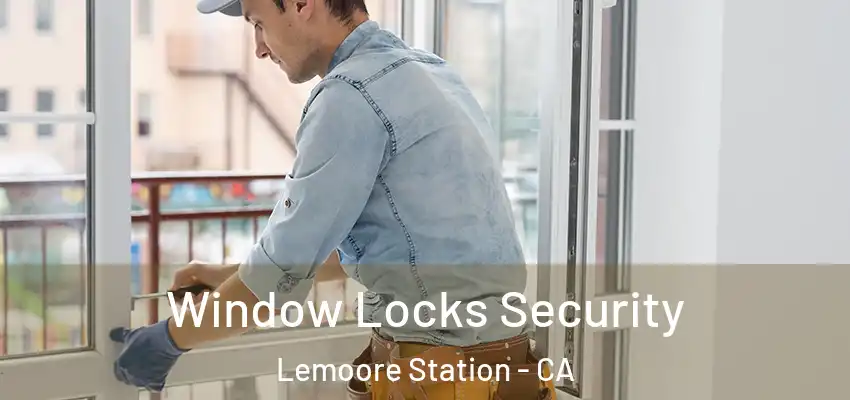  Window Locks Security Lemoore Station - CA